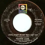 Frankie Laine - Laura, What's He Got That I Ain't Got
