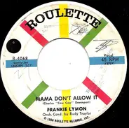 Frankie Lymon - Mama Don't Allow It / Portable On My Shoulder
