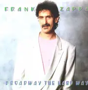 Frank Zappa - Broadway the Hard Way