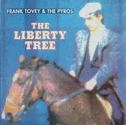 Frank Tovey & The Pyros - The liberty tree