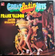 Frank Valdor & His Orchestra - Great Latin Hits