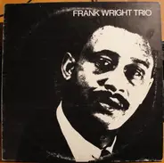 Frank Wright Trio - FRANK WRIGHT TRIO