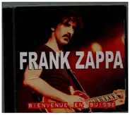 Frank Zappa - Bienvenue En Suisse