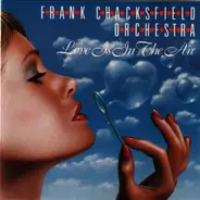 Frank Chacksfield & His Orchestra - Love Is In The Air