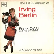 Frank De Vol And His Orchestra - The CBS Album Of Irving Berlin