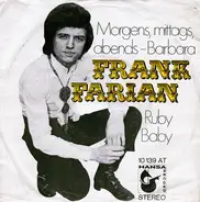 Frank Farian - Morgens, Mittags, Abends - Barbara / Ruby Baby