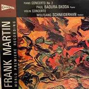 Frank Martin - Piano Concerto No 2 / Violin Concerto