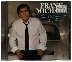 Frank Michael - Toi, l'Amour et Moi