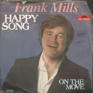 Frank Mills - Happy Song / On The Move