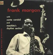 Frank Morgan With Conte Candoli And Machito's Rhythm Section - Frank Morgan