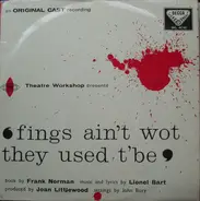Frank Norman / Lionel Bart - Fings Ain't Wot They Used T'Be