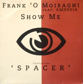 Frank 'O Moiraghi - Show Me