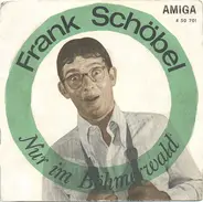 Frank Schöbel / Bert Hendrix - Nur Im Böhmerwald / Ich Habe Keinen Text