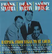 Frank Sinatra , Dean Martin , Sammy Davis Jr. - Ratpack: From Vegas To St. Louis