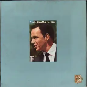 Frank Sinatra - Frank Sinatra For You