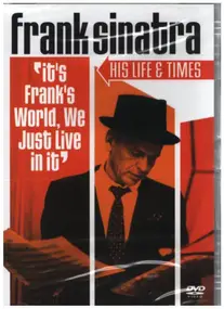 Frank Sinatra - His Life & Times