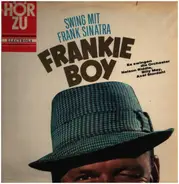 Frank Sinatra - Frankie Boy- Swing mit Frank Sinatra