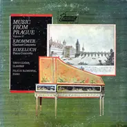František Vincenc Kramář - Krommer , Leopold Koželuh - Clarinet Concerto / Piano Concerto