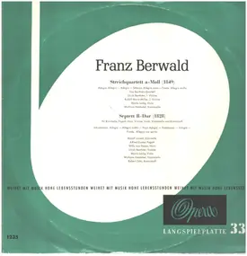 Franz Berwald - Streichquartett a-Moll / Septett B-Dur