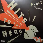 Franz Ferdinand - Hits To The Head