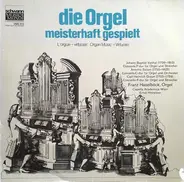 Vanhal / Salieri / Graun - Die Orgel Meisterhaft Gespielt = L'Orgue - Virtuose = Organ Music - Virtuoso