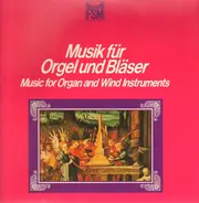 Franz Haselböck , Friedrich Gabler , Josef Spindler , Alfred Hertel , Helmut Riessberger - Musik Für Orgel Und Bläser