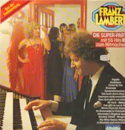 Franz Lambert - Die Super-Party mit 56 Hits zum Mitmachen