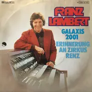 Franz Lambert - Galaxis 2001
