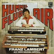 Franz Lambert - Hummelflug / Air
