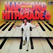 Franz Lambert - Hammond Hitparade 8