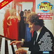 Franz Lambert - Die Super-Party - Mit 56 Hits Zum Mitmachen