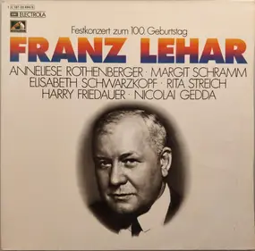Franz Lehár - Festkonzert Zum 100. Geburtstag Franz Lehar