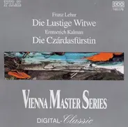 Franz Lehár , Emmerich Kálmán - Die Lustige Witwe / Die Czardasfurstin