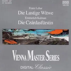 Franz Lehár - Die Lustige Witwe / Die Czardasfurstin