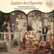 Franz Lehár / Emmerich Kálmán - Zauber Der Operette