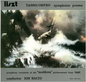 Franz Liszt - Tasso/Orfeo (Symphonic Poems = Poeme Simfonice)