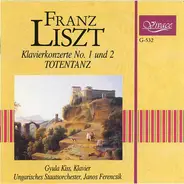 Liszt - Klavierkonzerte No. 1 Und 2 / Totentanz