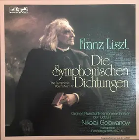 Franz Liszt - Die Symphonischen Dichtungen (The Symphonic Poems No. 1-12)