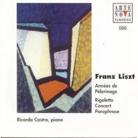 Franz Liszt - Années De Pèlerinage ~ Italie / Rigoletto Concert Paraphrase