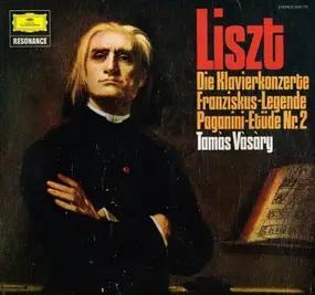 Franz Liszt - Klavierkonzerte Nr. 1-2 / Franziskus-Legende / Paganini-Etüde Nr. 2