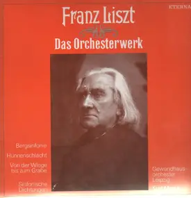 Franz Liszt - Das Orchesterwerk