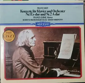 Franz Liszt - Konzert Für Klavier Und Orchester Nr. 1 Und Nr. 2