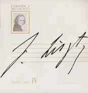 Franz Liszt - Franz Liszt IV