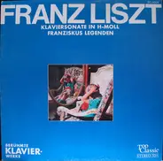 Liszt - Klaviersonate In H-Moll / Franziskus Legenden