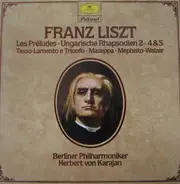 Liszt / Karajan - Les Préludes • Ungarische Rhapsodien 2 • 4&5