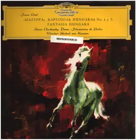 Franz Liszt - »Mazeppa« · Rapsodia Hungara No.4,5 · Fantasia Hungara No.4