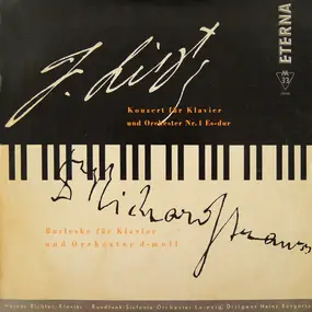 Franz Liszt - Konzert Für Klavier Und Orchester Nr. 1 Es-Dur / Burleske Für Klavier Und Orchester D-Moll