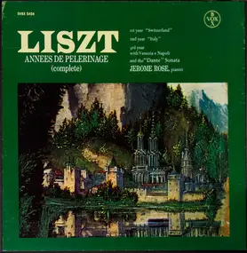 Liszt Ferenc - Annes De Pelegrinage (Complete)
