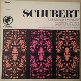 Franz Schubert - Unfinished Symphony / Rosamunde Overture / Magnificat In C Major