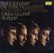 Franz Schubert - Melos Quartett - Die Streichquartette